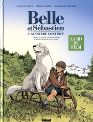 BELLE ET SEBASTIEN -  L'AVENTURE CONTINUE - LA BD DU FILM -