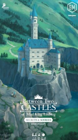 BETWEEN TWO CASTLES OF MAD KING LUDWIG -  SECRETS & SOIREES EXPANSION (ENGLISH)