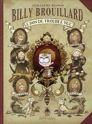 BILLY BROUILLARD -  LE DON DE TROUBLE VUE 01