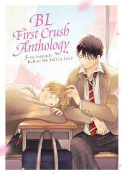 BL FIRST CRUSH ANTHOLOGY -  FIVE SECONDS BEFORE WE FALL IN LOVE (ENGLISH V.)