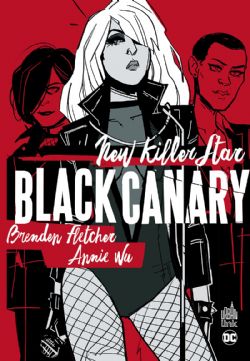 BLACK CANARY -  NEW KILLER STAR (FRENCH V.)