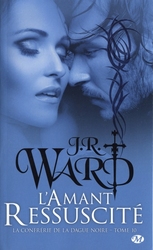 BLACK DAGGER BROTHERHOOD, THE -  L'AMANT RESSUSCITE - POCKET FORMAT (FRENCH V.) 10