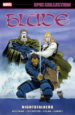 BLADE -  NIGHTSTALKERS - 1991-1993 (ENGLISH V.) -  MARVEL EPIC COLLECTION 02