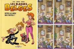 BLAGUES BELGES, LES -  DITES-LE AVEC DES FRITES! 03