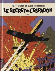 BLAKE ET MORTIMER -  LE SECRET DE L'ESPADON - TOME 1 (FRENCH V.) -  LES AVENTURES DE BLAKE ET MORTIMER 01