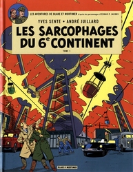 BLAKE ET MORTIMER -  LES SARCOPHAGES DU 6E CONTINENT - TOME 1 (FRENCH V.) -  LES AVENTURES DE BLAKE ET MORTIMER 16