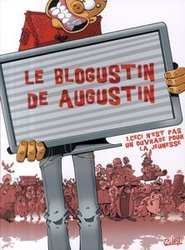 BLOGUSTIN D'AUGUSTIN, LE -  CECI N'EST PAS UN OUVRAGE POUR LA JEUNESSE 01