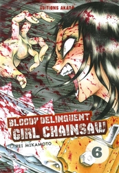 BLOODY DELINQUENT GIRL CHAINSAW -  (FRENCH V.) 06