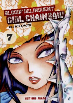 BLOODY DELINQUENT GIRL CHAINSAW -  (FRENCH V.) 07