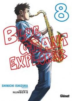 BLUE GIANT -  (FRENCH V.) -  BLUE GIANT : EXPLORER 08