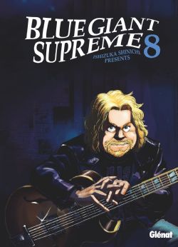 BLUE GIANT -  (FRENCH V.) -  BLUE GIANT : SUPREME 08