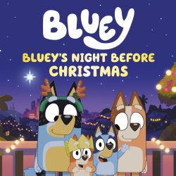 BLUEY -  BLUEY'S NIGHT BEFORE CHRISTMAS (ENGLISH V.)