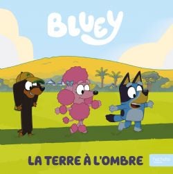 BLUEY -  LA TERRE DE L'OMBRE (FRENCH V.)