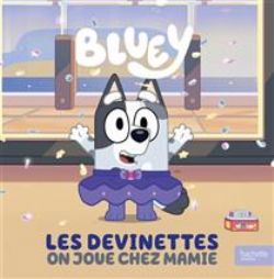 BLUEY -  LES DEVINETTES : ON JOUE CHEZ MAMIE (FRENCH V.)