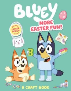 BLUEY -  MORE EASTER FUN!: A CRAFT BOOK (ENGLISH V.)