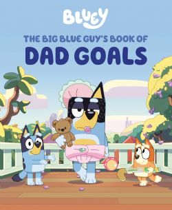 BLUEY -  THE BIG BLUE GUY'S BOOK OF DAD GOALS (ENGLISH V.)