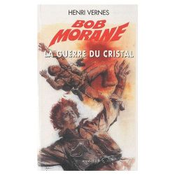 BOB MORANE -  LA GUERRE DU CRISTAL (GRAND FORMAT) (FRENCH V.)