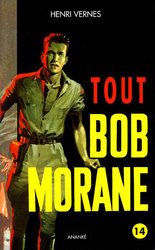 BOB MORANE -  TOUT BOB MORANE (FRNCH V.) 14