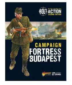 BOLT ACTION -  CAMPAIGN: FORTRESS BUDAPEST (ENGLISH)