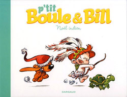 BOULE ET BILL -  NOËL INDIEN -  P'TIT BOULE & BILL 02