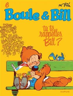 BOULE ET BILL -  TU TE RAPPELLES, BILL? (NOUVELLE ÉDITION) 06