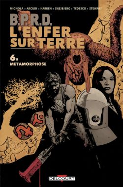 BPRD -  MÉTAMORPHOSES (FRENCH V.) -  BPRD - L'ENFER SUR TERRE 06