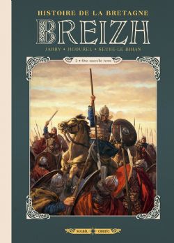 BREIZH: HISTOIRE DE LA BRETAGNE -  UNE NOUVELLE TERRE 02