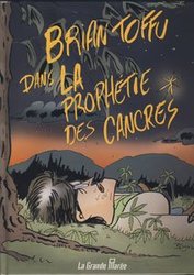 BRIAN TOFFU -  LA PROPHETIE DES CANCRES 01