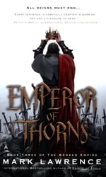 BROKEN EMPIRE, THE -  EMPEROR OF THORNS MM 03