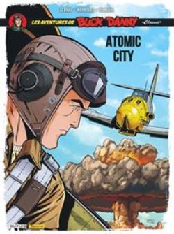 BUCK DANNY -  ATOMIC CITY (FRENCH V.) -  LES AVENTURES DE BUCK DANNY «CLASSIC» 12