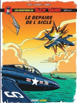 BUCK DANNY -  LE REPAIRE DE L'AIGLE (FRENCH V.) -  LES AVENTURES BUCK DANNY CLASSIC 08