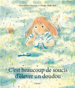 C'EST BEAUCOUP DE SOUCIS D'ÉLEVER UN DOUDOU -  (FRENCH V.)