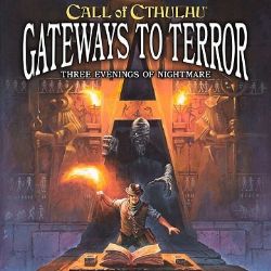 CALL OF CTHULHU -  GATEWAYS TO TERROR (ENGLISH)