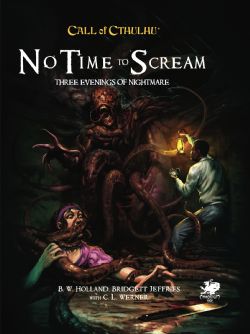 CALL OF CTHULHU -  NO TIME TO SCREAM (ENGLISH)