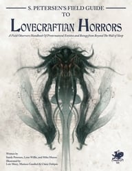 CALL OF CTHULHU -  S.PETERSEN'S FIELD GUIDE TO LOVECRAFTIAN HORRORS (ENGLISH)