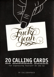 CALLIGRAPHUCK -  FUCK YEAH! CALLING CARDS - 20 CALLINGS CARDS FOR EXPRESSING YOURSELF (ENGLISH)