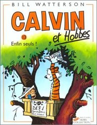CALVIN & HOBBES -  ENFIN SEULS! (FRENCH V.) 13