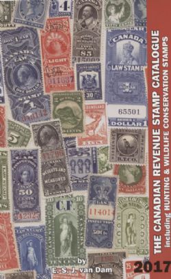 CANADA -  THE CANADIAN REVENUE STAMP CATALOGUE - 2017 EDITION