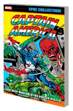 CAPTAIN AMERICA -  THE MAN WHO SOLD THE UNITED STATES (ENGLISH V.) -  EPIC COLLECTION 06 (1974-1976)