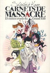 CARNET DE MASSACRE -  13 CONTES CRUELS DU GRAND EDO 01