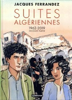 CARNETS D'ORIENT -  SUITES ALGÉRIENNES 1962-2019 - SECONDE PARTIE 02