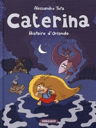 CATERINE -  HISTOIRE D'ORLANDO 02