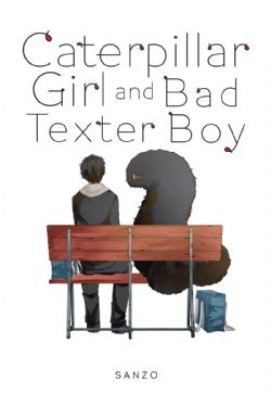 CATERPILLAR GIRL AND BAD TEXTER BOY (ENGLISH V.)