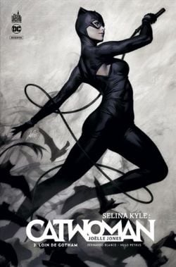 CATWOMAN -  LOIN DE GOTHAM (FRENCH V.) -  SELINA KYLE 02