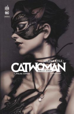 CATWOMAN -  PÂLES COPIES (FRENCH V.) -  SELINA KYLE 01