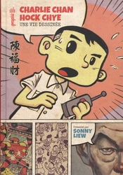 CHARLIE CHAN HOCK CHYE -  UNE VIE DESSINÉE