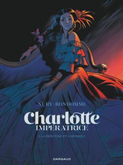CHARLOTTE IMPÉRATRICE -  LA PRINCESSE ET L'ARCHIDUC 01