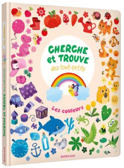 CHERCHE ET TROUVE DES TOUT-PETITS -  LES COULEURS (FRENCH V.)