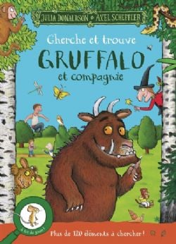 CHERCHE ET TROUVE -  GRUFFALO ET COMPAGNIE (FRENCH V.)