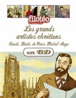 CHERCHEURS DE DIEU, LES -  LES GRANDS ARTISTES CHRÉTIENS GAUDI, BACH, DE VINCI, MICHEL-ANGE 29